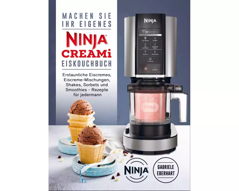 Machen Sie Ihr eigenes Ninja CREAMi Eis Kochbuch