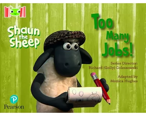 Bug Club Reading Corner: Age 4-7: Shaun the Sheep: Too Many Jobs!