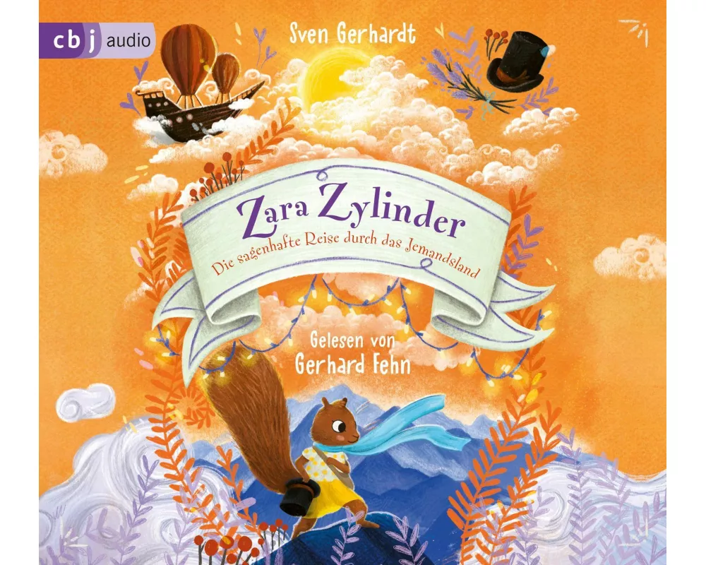 Zara Zylinder  Die sagenhafte Reise durch das Jemandsland