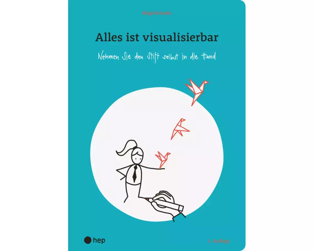 Alles ist visualisierbar (2. Auflage)