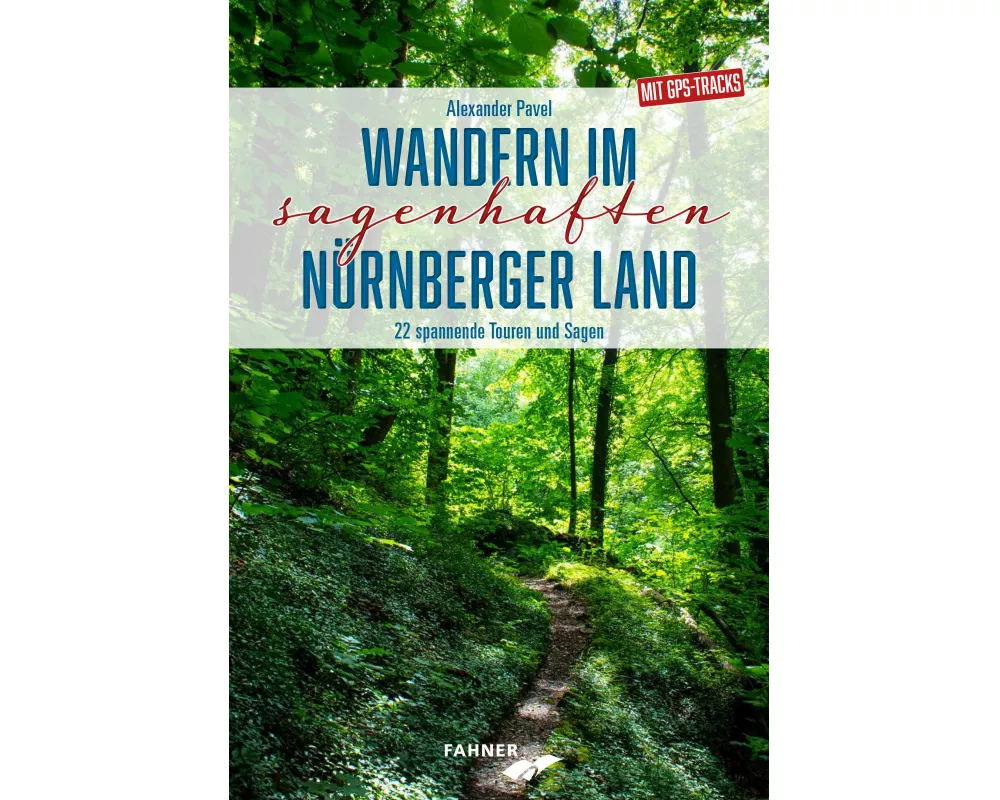 Wandern im sagenhaften Nürnberger Land