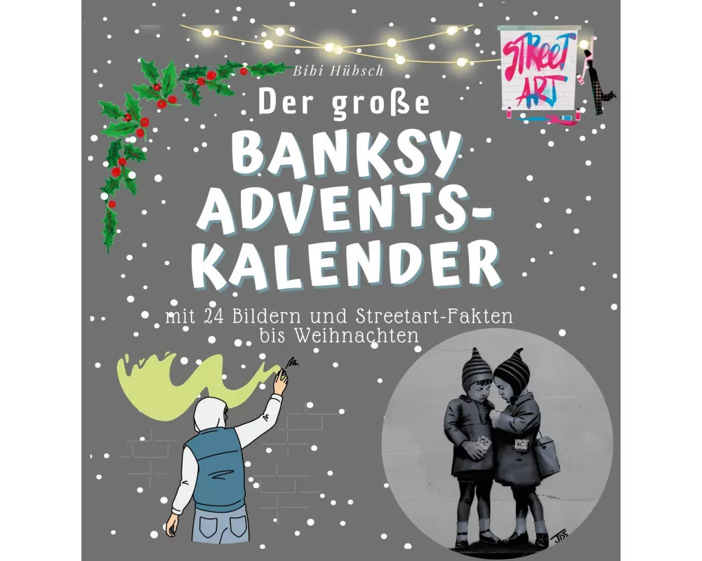 Der große Banksy-Adventskalender