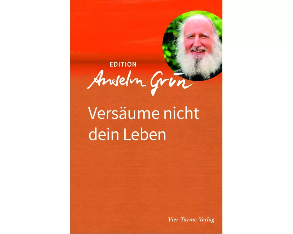 Versäume nicht dein Leben