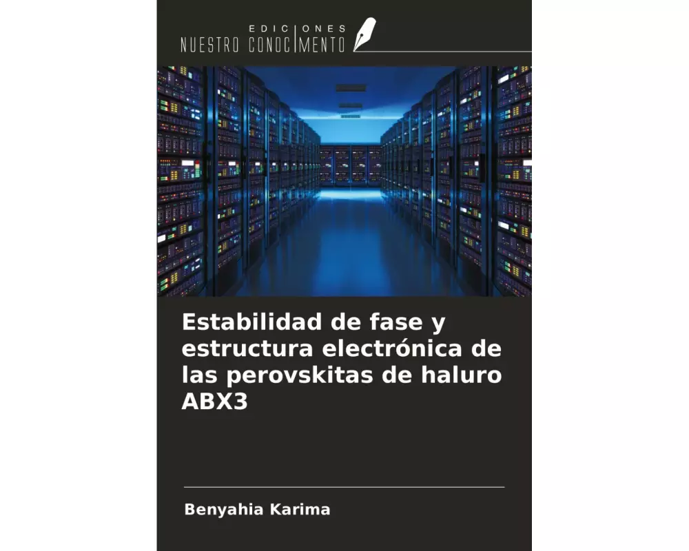 Estabilidad de fase y estructura electrónica de las perovskitas de haluro ABX3