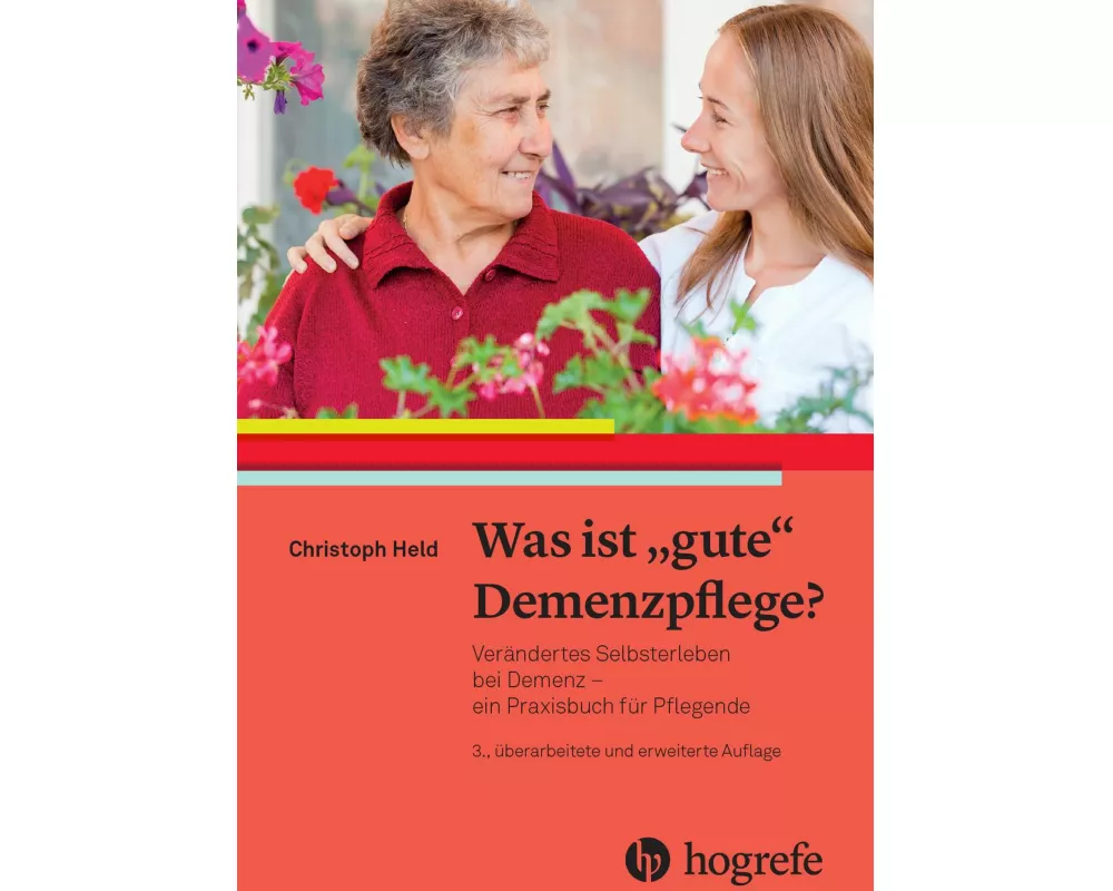 Was ist gute Demenzpflege?