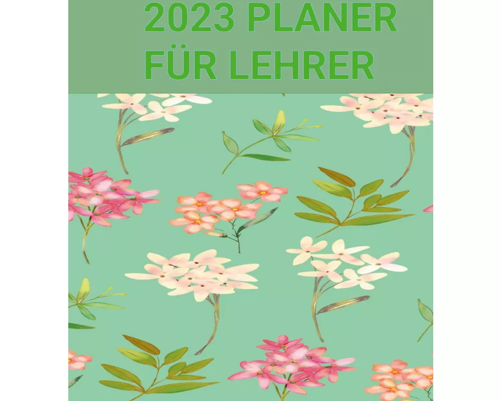 Planer FÜr Lehrer: Januar-dezember 2023