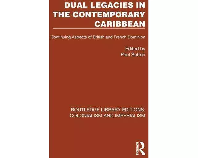 Dual Legacies in the Contemporary Caribbean
