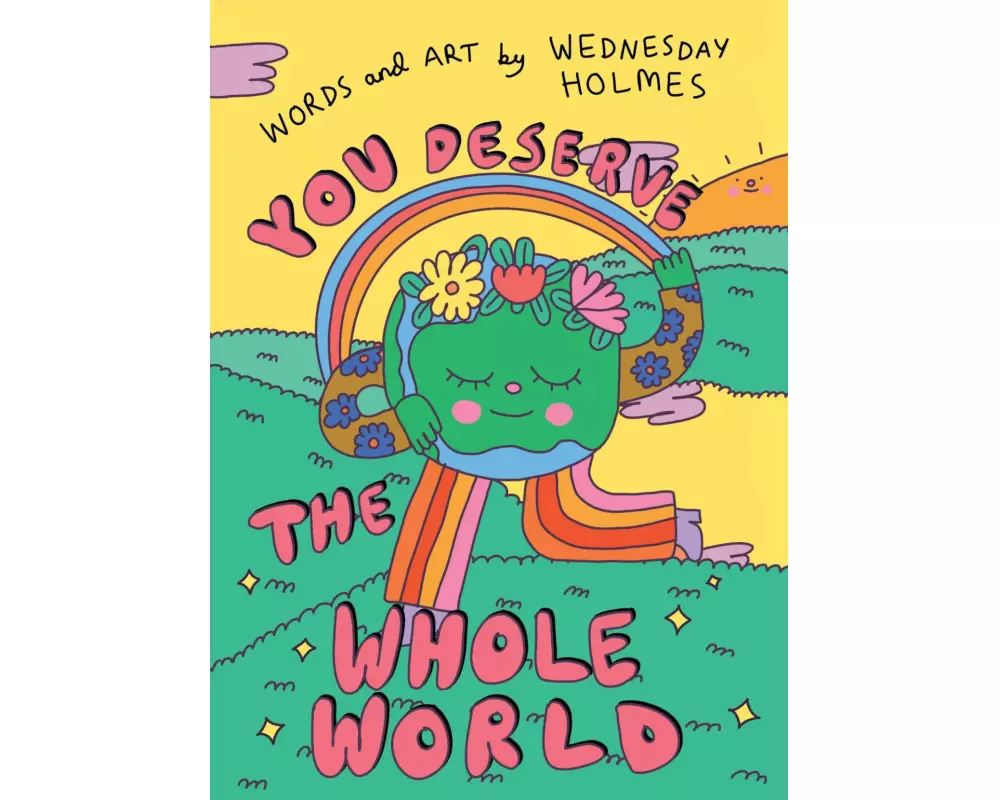 You Deserve the Whole World