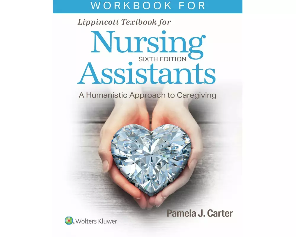 Workbook for Lippincott Textbook for Nursing Assistants