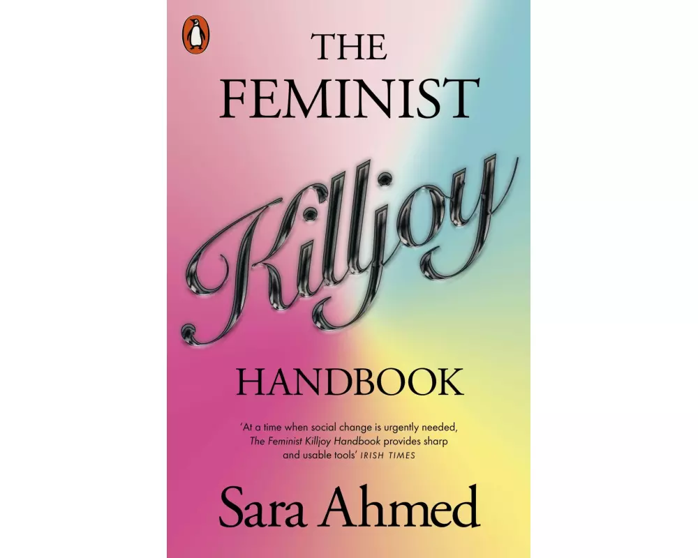 The Feminist Killjoy Handbook