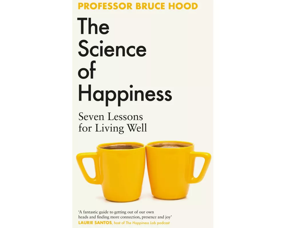 The Science of Happiness