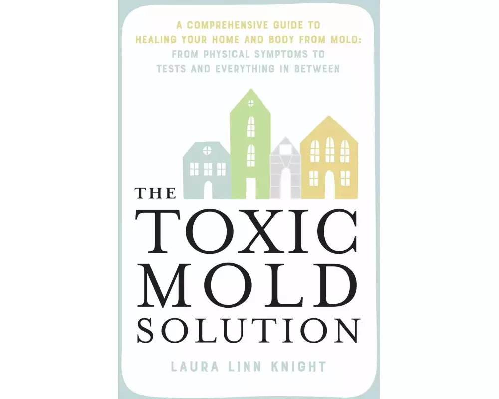 The Toxic Mold Solution