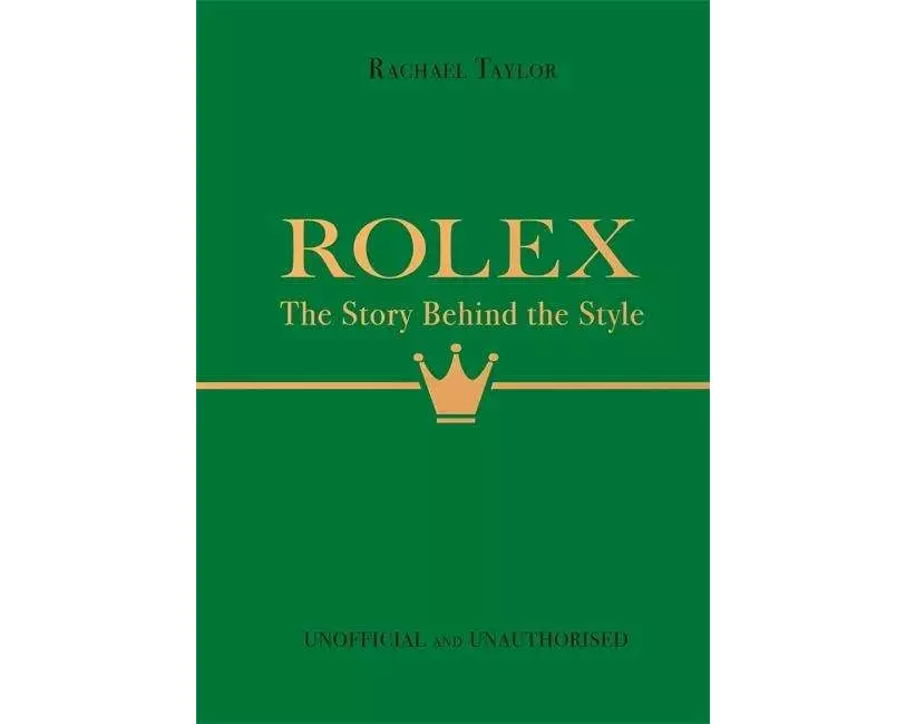 Rolex: The Story Behind the Style