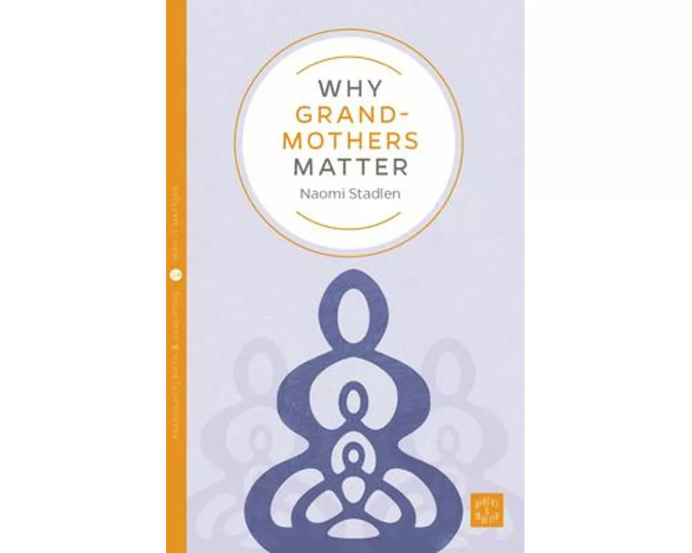 Why Grandmothers Matter