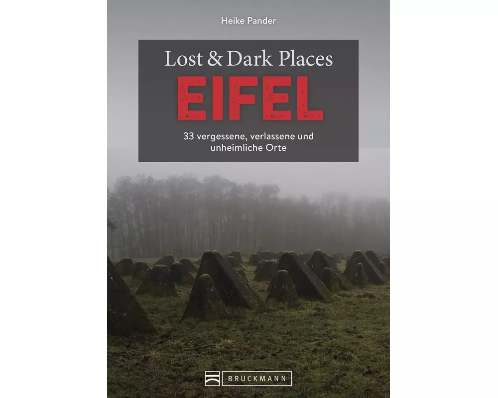 Lost & Dark Places Eifel