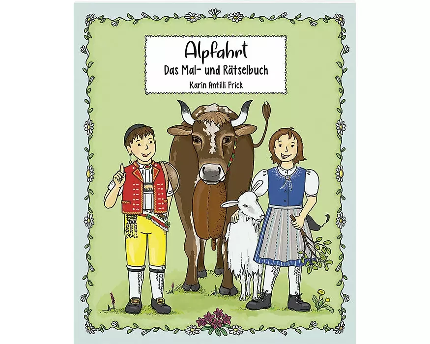 Alpfahrt: Das Mal- und Rätselbuch