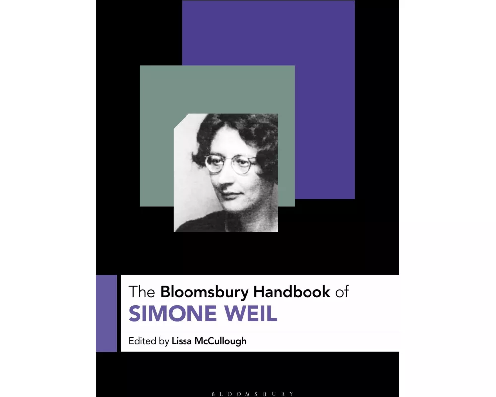 The Bloomsbury Handbook of Simone Weil