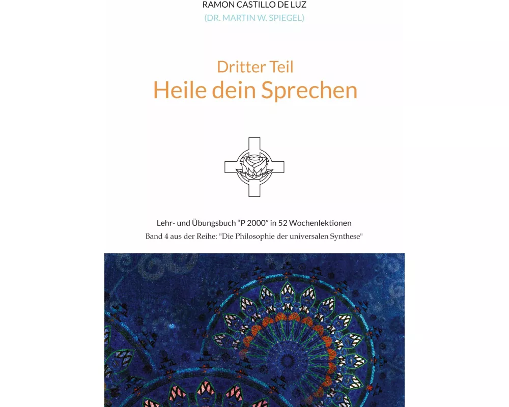 Dritter Teil: HEILE DEIN SPRECHEN