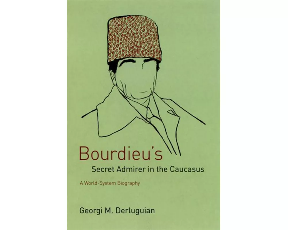 Bourdieu's Secret Admirer in the Caucasus