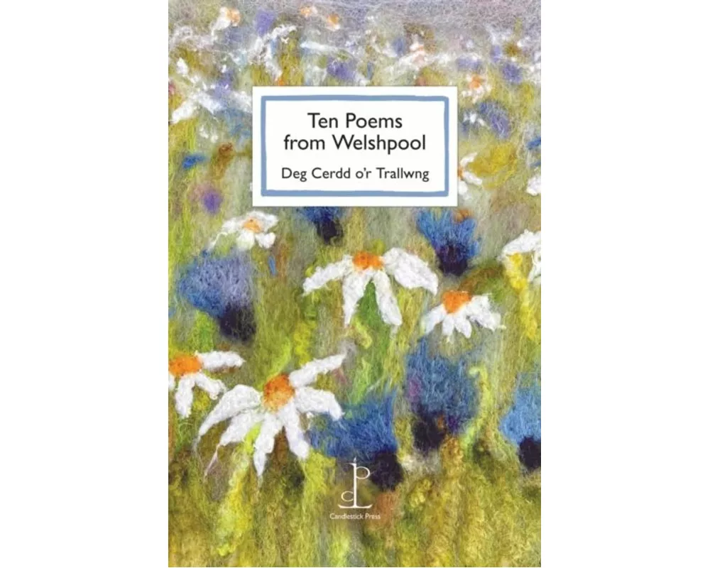 Ten Poems from Welshpool