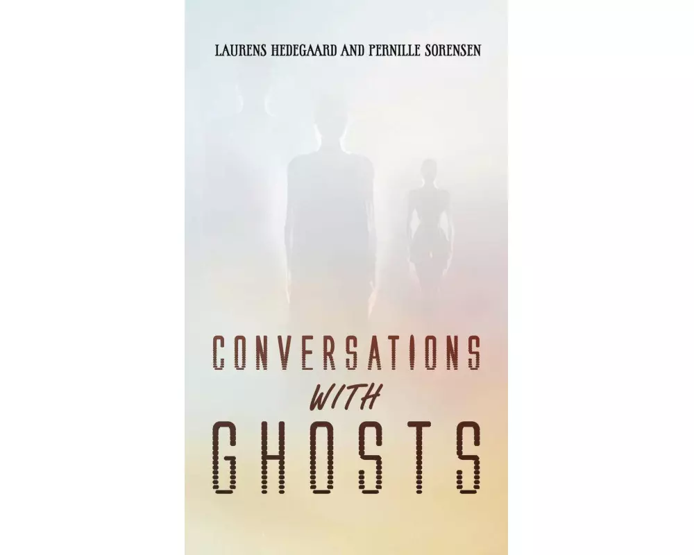 Conversations with Ghosts