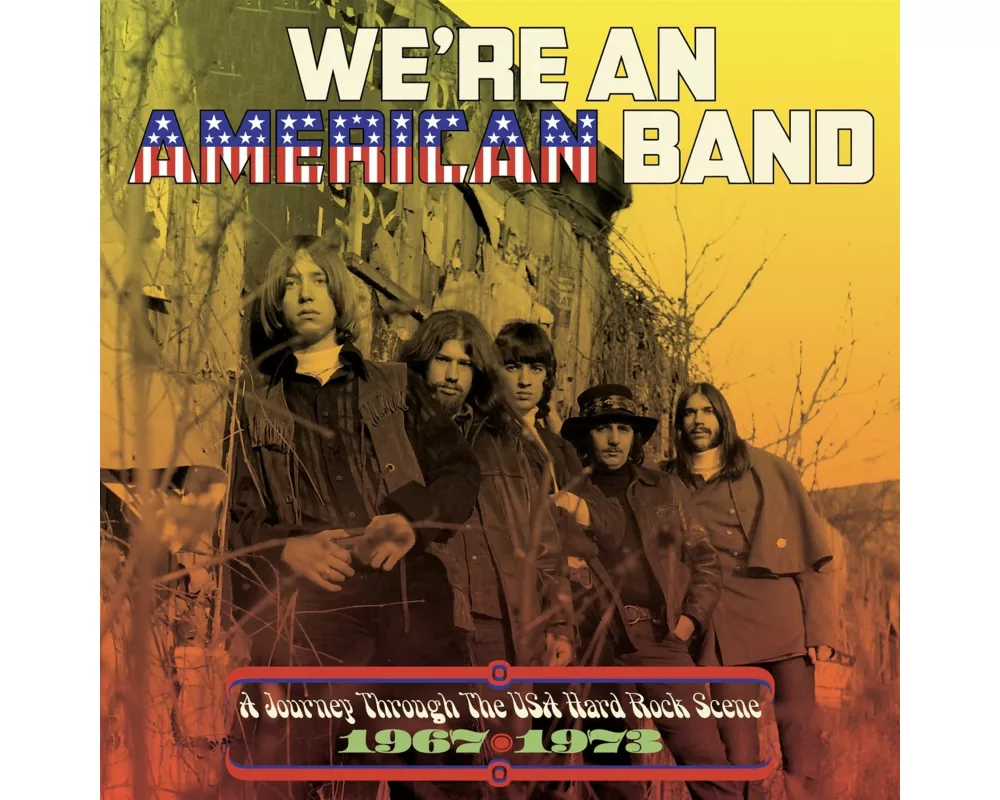 We're An American Band: A Journey Through The USA