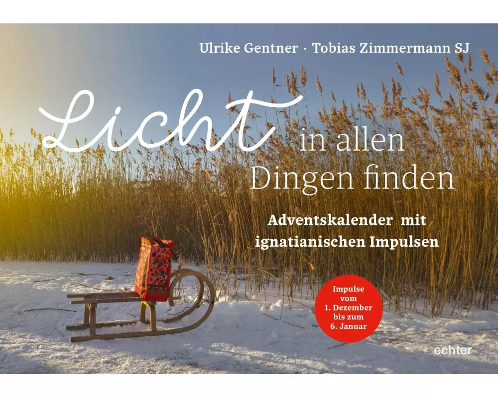 Licht in allen Dingen finden