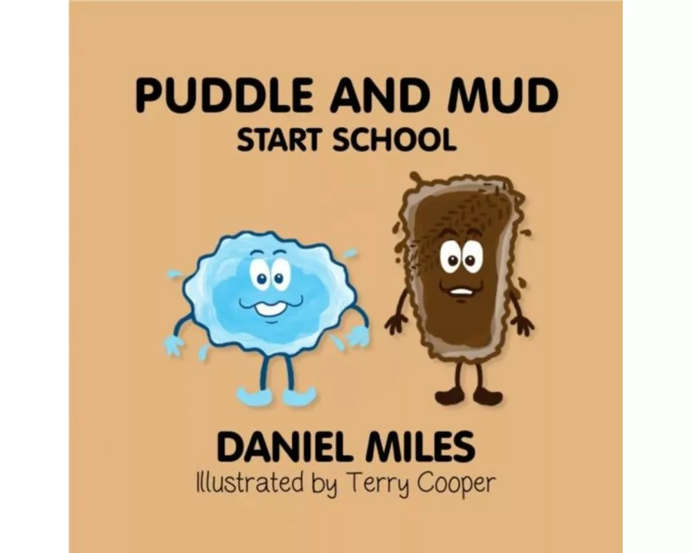 Puddle and Mud Start School