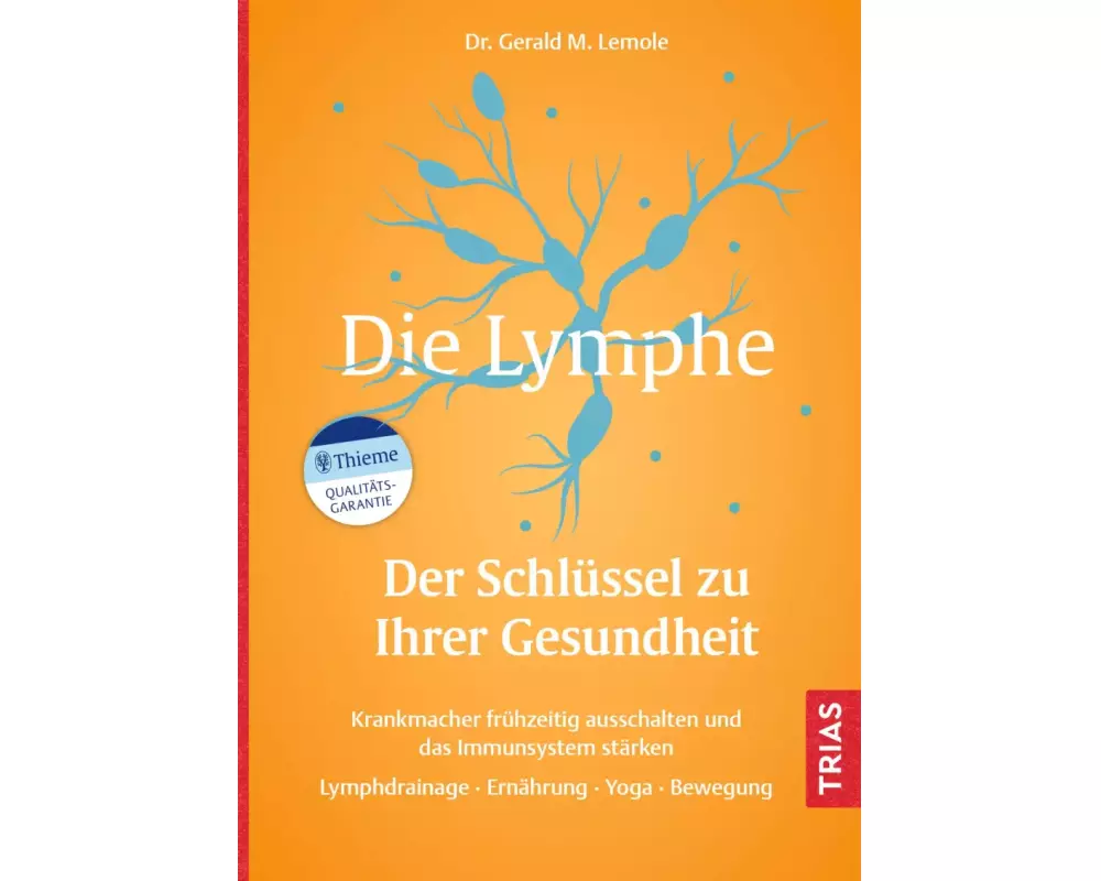 Die Lymphe - Der Schlüssel zu Ihrer Gesundheit