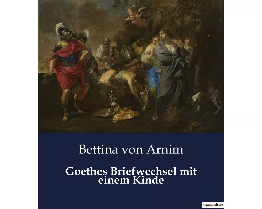 Goethes Briefwechsel mit einem Kinde