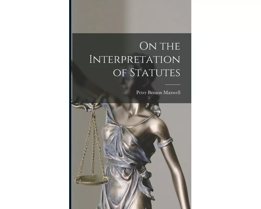 On the Interpretation of Statutes