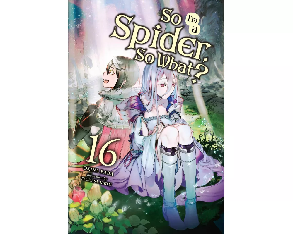 So I'm a Spider, So What?, Vol. 16 (light novel)