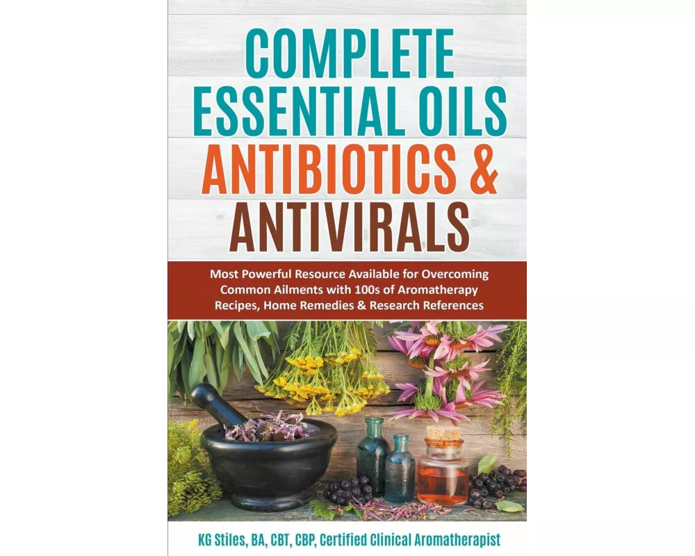 Complete Essential Oil Antibiotics & Antivirals