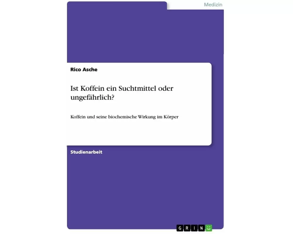 Ist Koffein ein Suchtmittel oder ungefährlich?