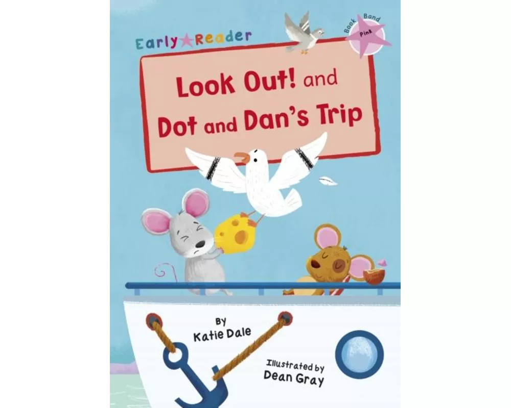 Look Out! and Dot and Dan's Trip