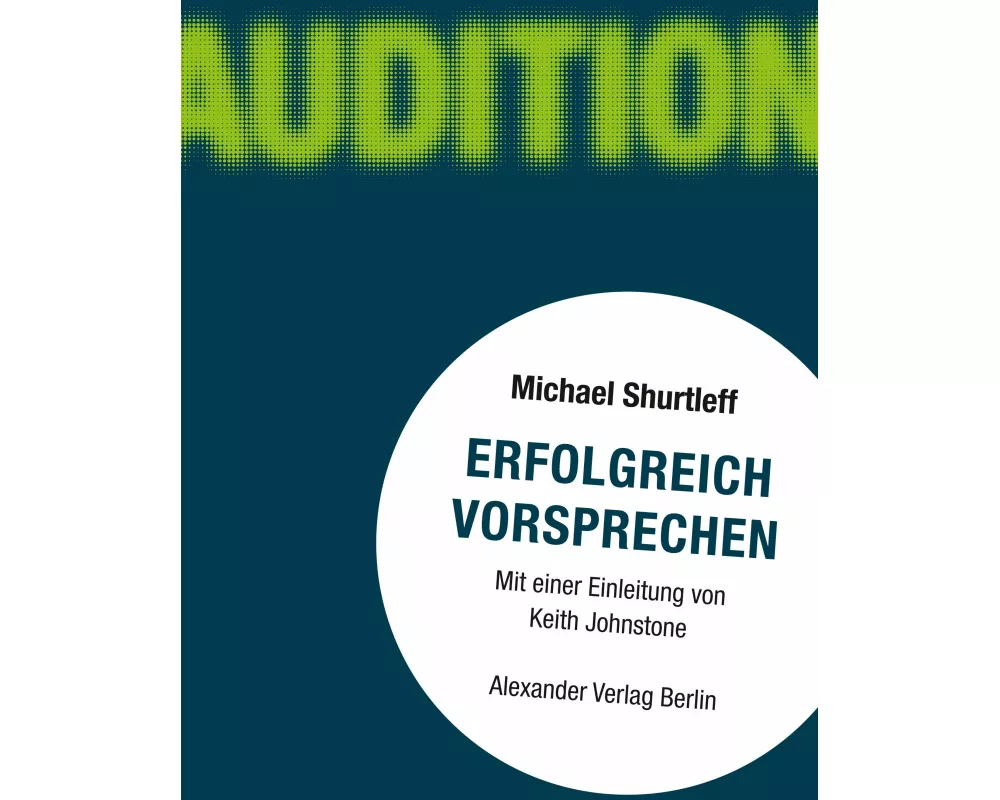 Erfolgreich vorsprechen - Audition