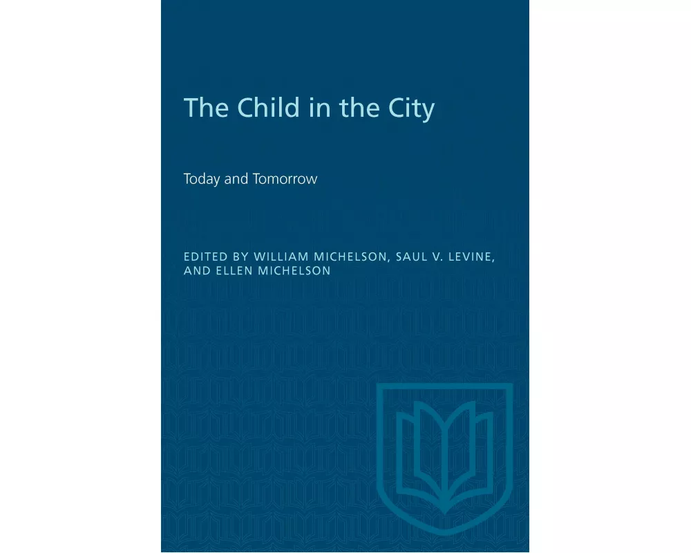 The Child in the City (Vol. I)