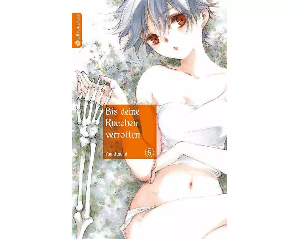 Bis deine Knochen verrotten 05