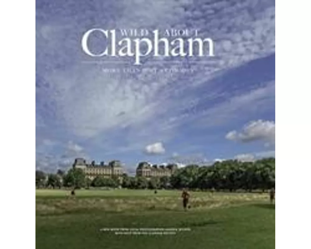 Wild about Clapham