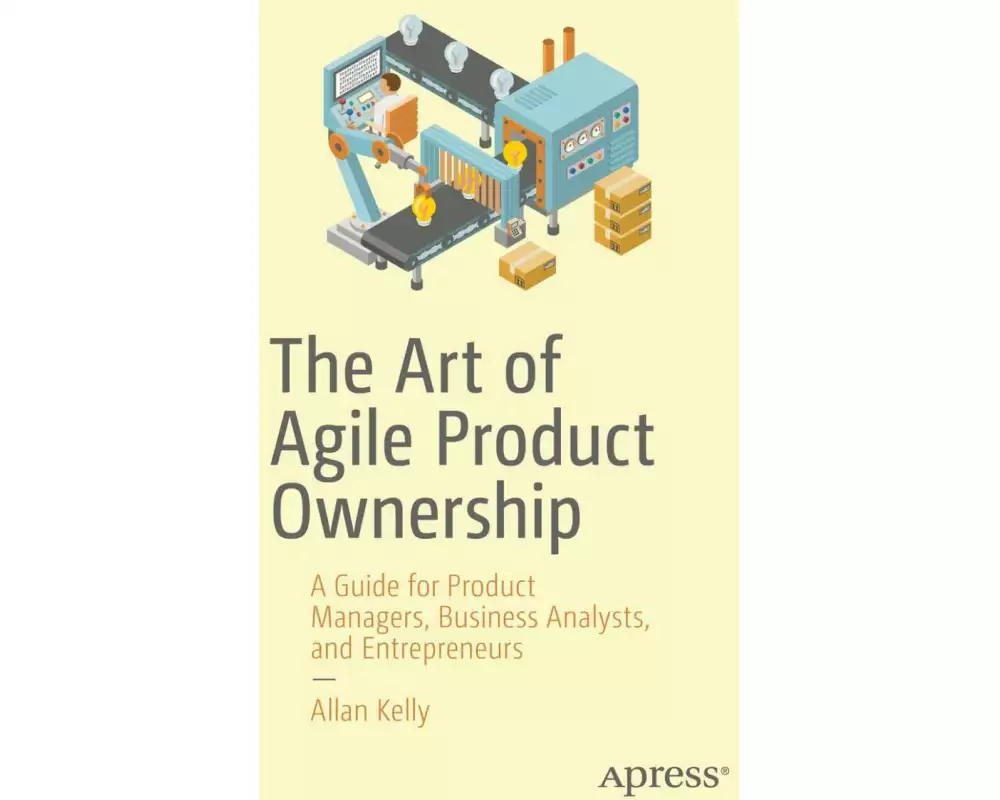 The Art of Agile Product Ownership