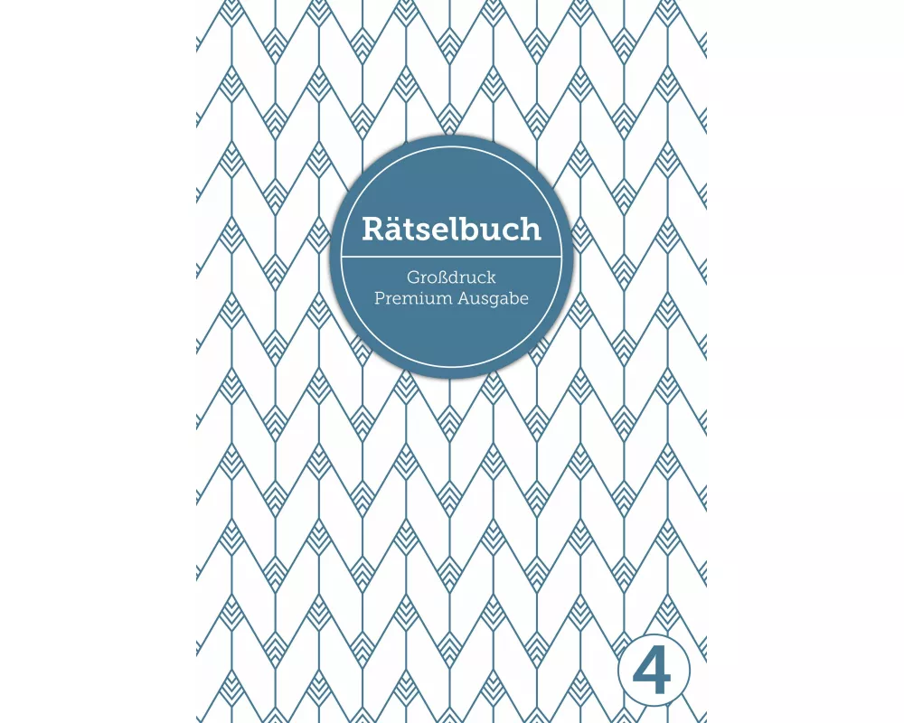 Deluxe Rätselbuch Band 4. XL Rätselbuch in Premium Ausgabe für ältere Leute,Senioren, Erwachsene und Rentner im DIN A4-Format mit extra großer Schrift
