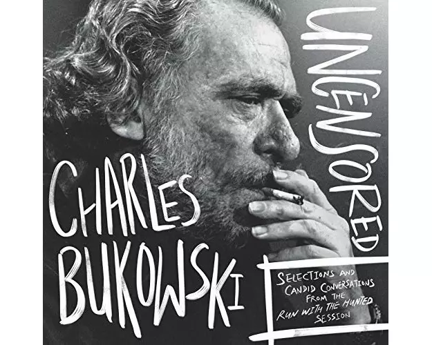 Charles Bukowski Uncensored Vinyl Edition