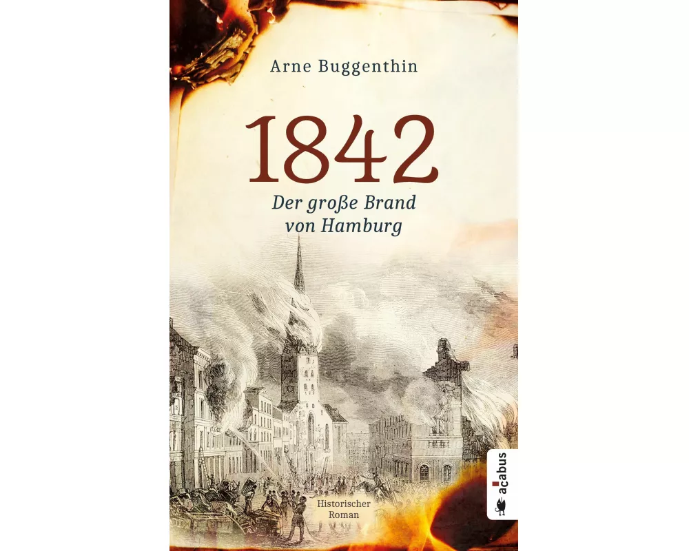 1842. Der Große Brand von Hamburg