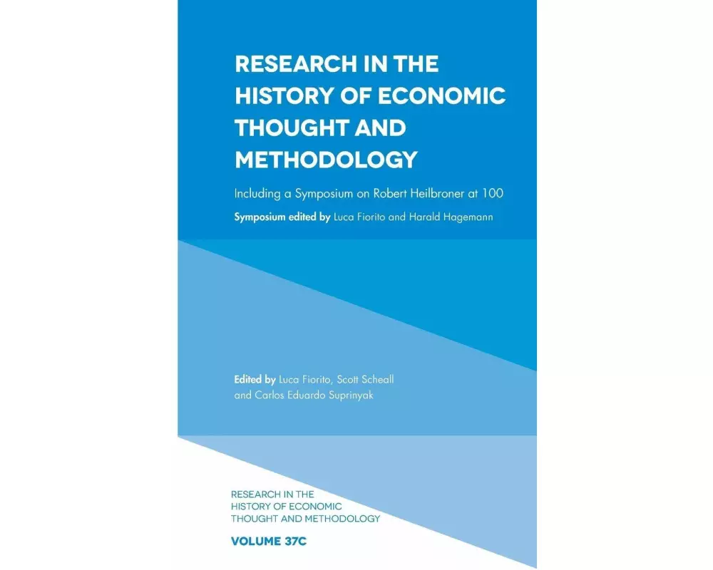 Including a Symposium on Robert Heilbroner at 100