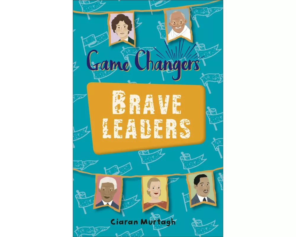 Reading Planet KS2 - Game-Changers: Brave Leaders - Level 4: Earth/Grey band