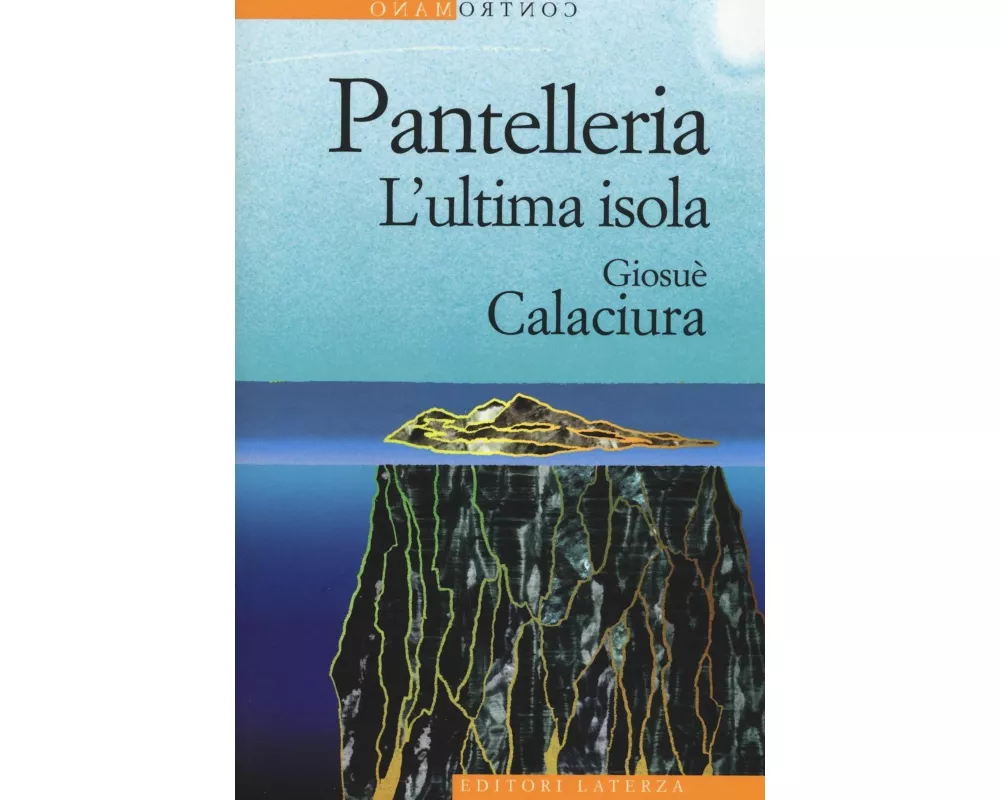 Pantelleria. L'ultima isola