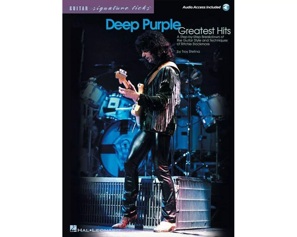 Deep Purple - Greatest Hits a Step-By-Step Breakdown of the Guitar Style and Techniques of Ritchie Blackmore Book/Online Audio