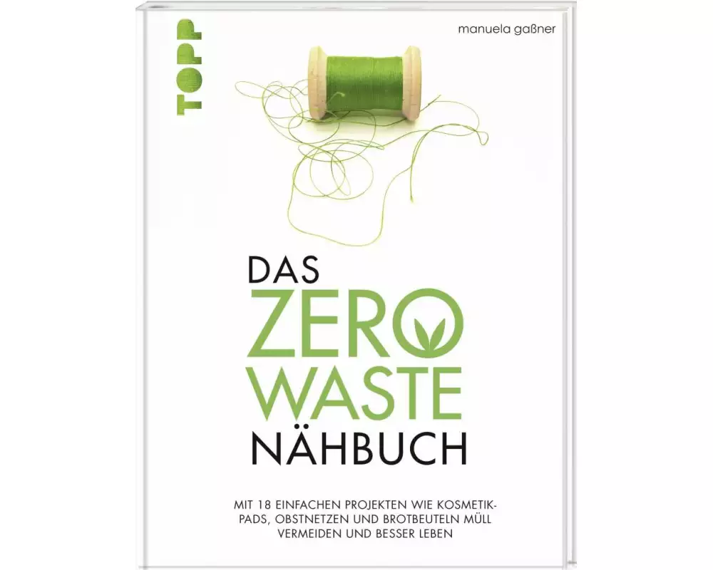 Das Zero-Waste-Nähbuch