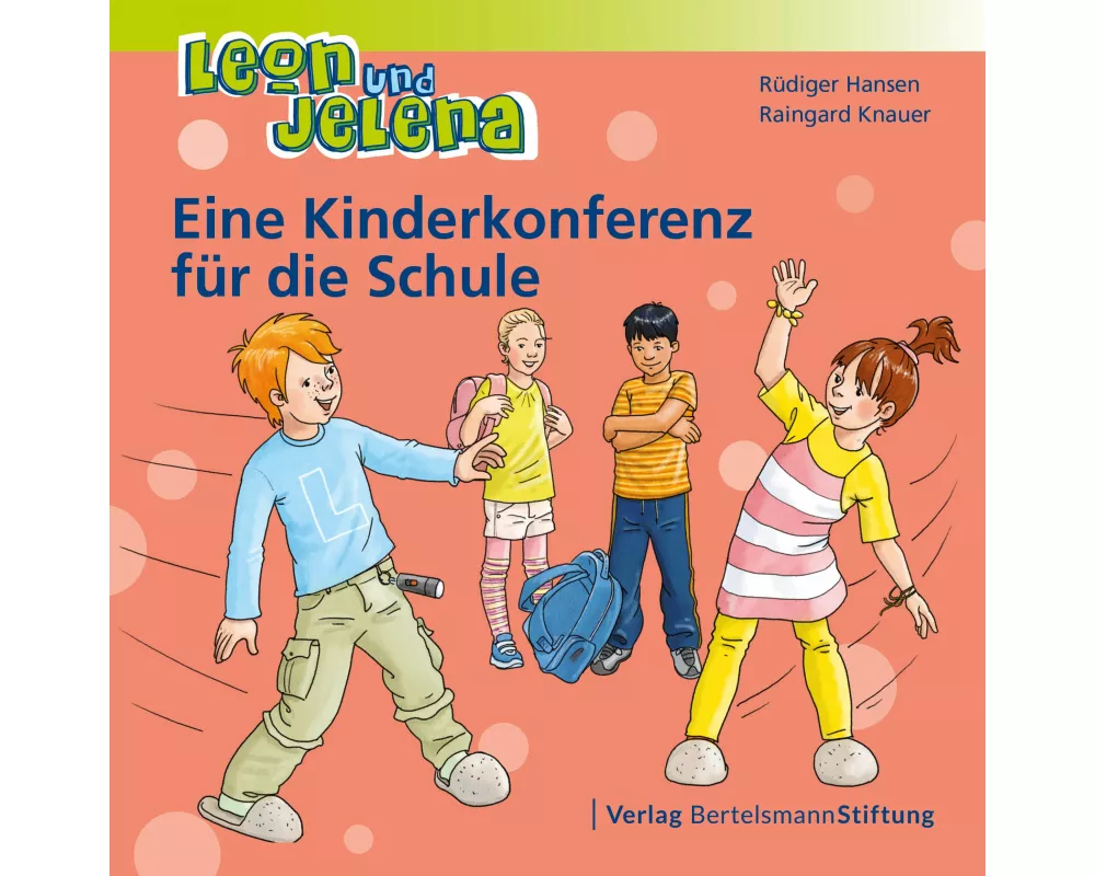 Leon und Jelena - Eine Kinderkonferenz für die Schule