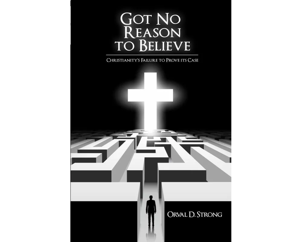 Got No Reason to Believe